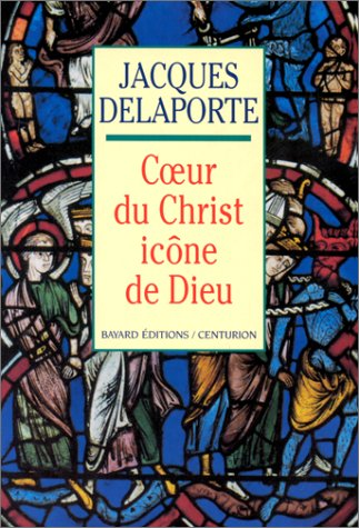 Coeur du Christ, icône de Dieu