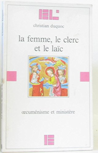 La Femme, le clerc et le laïc