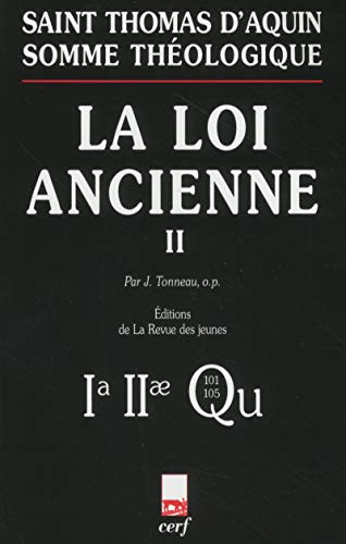 Somme théologique : La loi ancienne II (avec index des noms cités par Thomas d'Aquin)