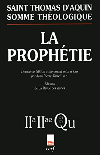 Somme théologique: La prophétie. 2a-2ae, Questions 171-178 (avec index des noms cités par Thomas d'Aquin)