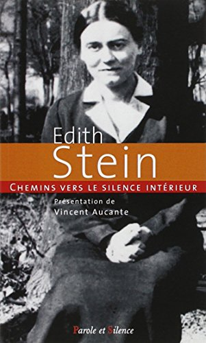 Chemins vers le silence intérieur avec Edith Stein