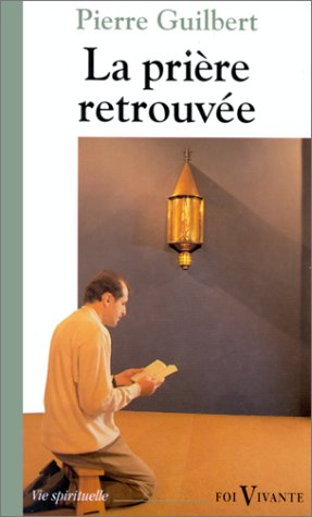 La prière retrouvée