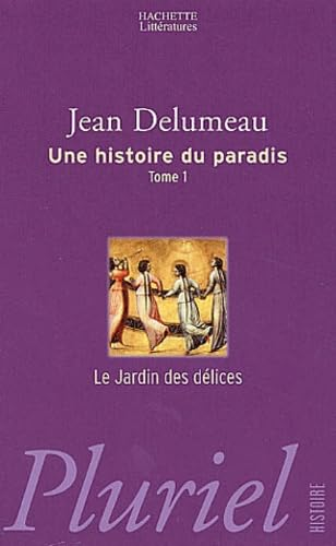Une histoire du paradis. 2 - Mille ans de bonheur