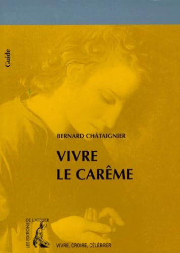 Vivre le Carême