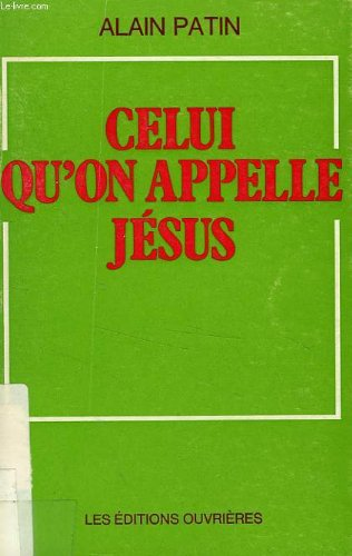 Celui qu'on appelle Jésus