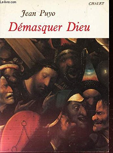 Démasquer Dieu