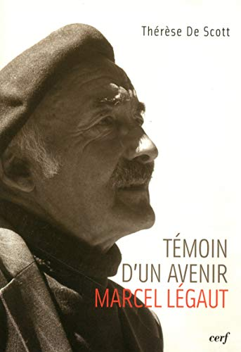 Témoin d'un avenir Marcel Légaut