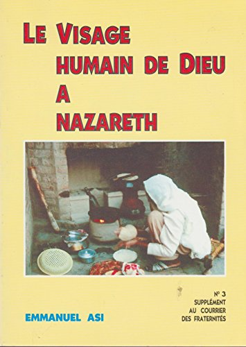 Le visage humain de Dieu à Nazareth