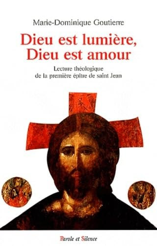 " Dieu est lumière, Dieu est amour"
