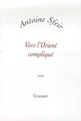 Vers l'Orient compliqué