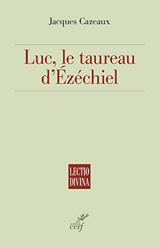 Luc, le taureau d'Ezéchiel
