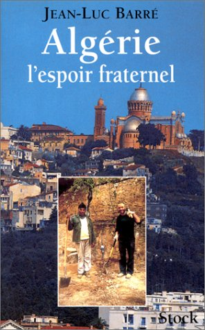Algérie l'espoir fraternel