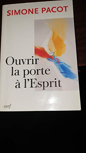 Ouvrir la porte à l'Esprit