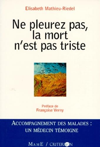 Ne pleurez pas, la mort n'est pas triste