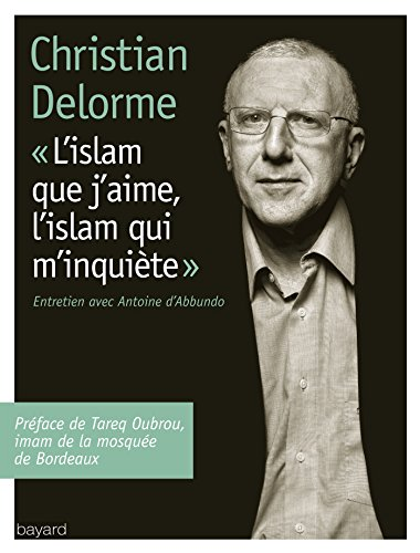 L'islam que j'aime, l'islam qui m'inquiéte