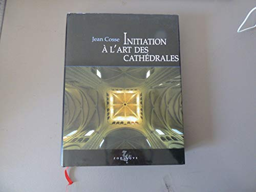 Initiation à l'art des cathédrales