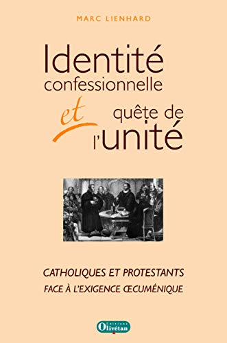 Identité confessionnelle et quête de l'unité