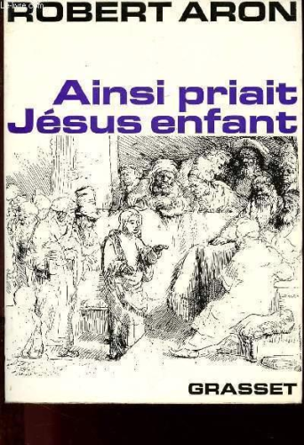 Ainsi priait Jésus enfant