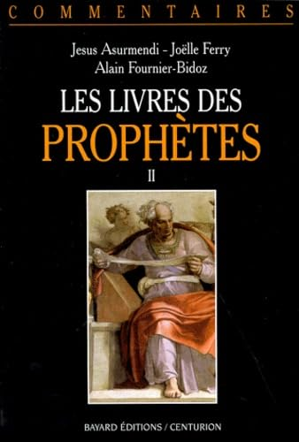 Les Livres des prophètes: Ezékiel, Daniel, Les douze petits prophètes