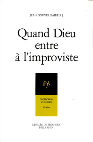 Quand Dieu entre à l'improviste