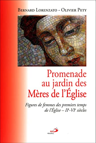 Promenade au jardin des mères de l'Eglise