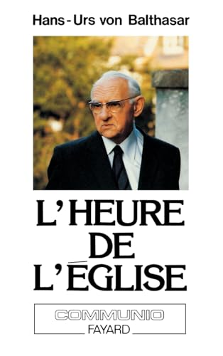 L'Heure de l'Eglise ; (suivi de) La Paix dans la théologie