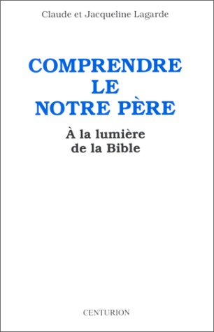 Comprendre le Notre père
