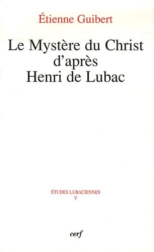 Le Mystère du Christ d'après Henri de Lubac
