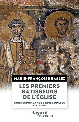 Les premiers bâtisseurs de l'Église