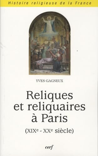 Reliques et reliquaires à Paris