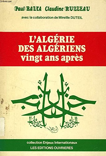 L'Algérie des Algériens, vingt ans après
