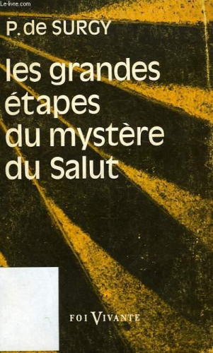 Les grandes étapes du mystère du salut