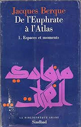 De l'Euphrate à l'Atlas