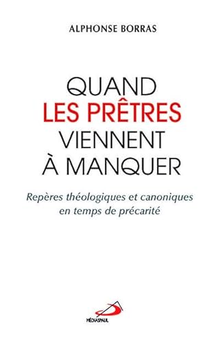 Quand les prêtres viennent à manquer