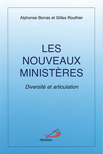 Les Nouveaux ministères : Diversité et articulation