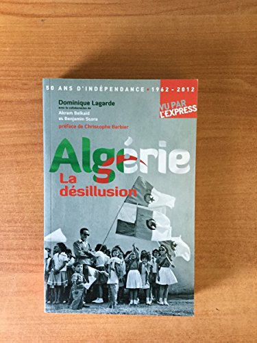 Algérie, la désillusion