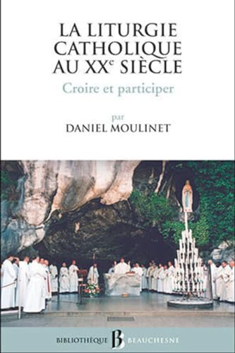La liturgie catholique au XXè siècle