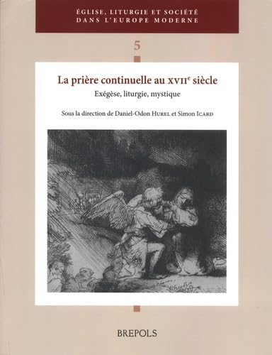 La prière continuelle au XVIIè siècle