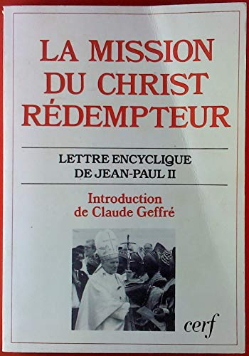 La Mission du Christ rédempteur : Lettre encyclique de Jean-Paul II (Traduction de Redemptoris Missio)