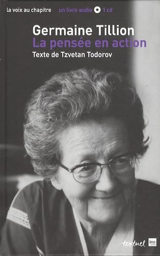 Germaine Tillion, la pensée en action