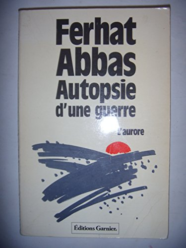 Autopsie d'une guerre