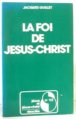 La Foi de Jésus-Christ