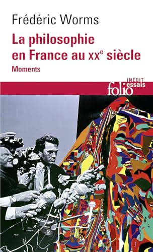 La Philosophie en France au XXè siècle : Moments