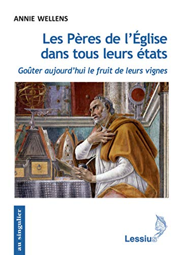Les Pères de l'Eglise dans tous leurs états