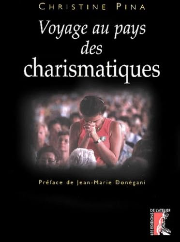 Voyage chez les charismatiques français