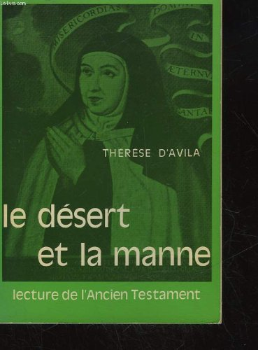 Le Désert et la manne : Lecture de l'Ancien Testament