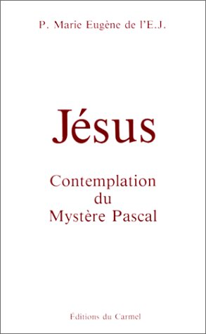 Jésus, contemplation du Mystère Pascal
