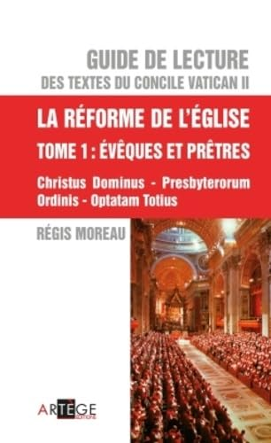 La réforme de l'Eglise, tome 1: évêques et prêtres