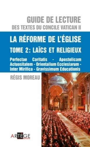 La réforme de l'Eglise, tome 2: laïcs et religieux