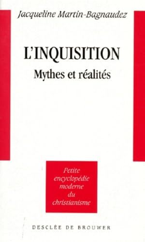 L'Inquisition : Mythes et réalités